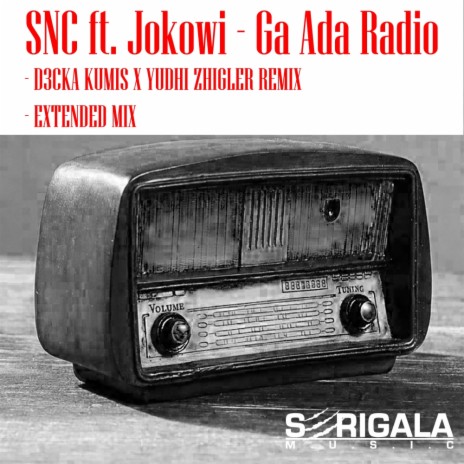 Ga Ada Radio (Extended Mix) ft. Jokowi | Boomplay Music