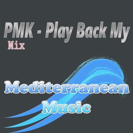 Play Back My (Original Mix)