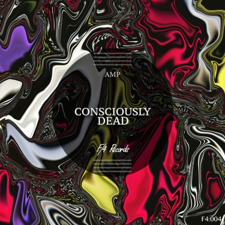 Consciously Dead | Boomplay Music