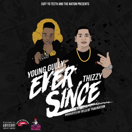 Ever Since ft. Young Gully | Boomplay Music