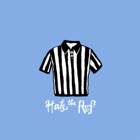 Hate the Ref ft. Jamiah Hudson | Boomplay Music