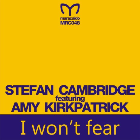 I Won't Fear (Radio Mix) ft. Amy Kirkpatrick | Boomplay Music