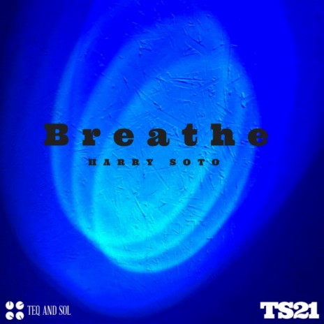 Breathe (Harry Soto Remix)