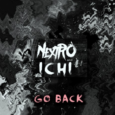 Go Back (Original Mix) ft. ICHI