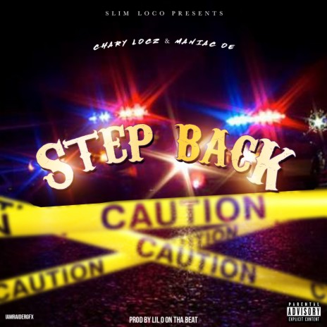 Step Back ft. Chary Locz & Maniac OE | Boomplay Music