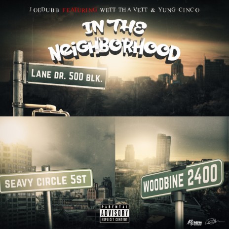 In the Neighborhood ft. Wett tha Vett & Yung Cinco | Boomplay Music