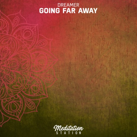 Going Far Away | Boomplay Music