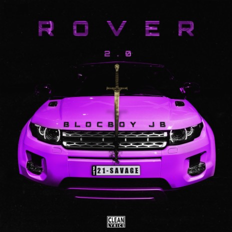 Rover 2.0 ft. 21 Savage | Boomplay Music