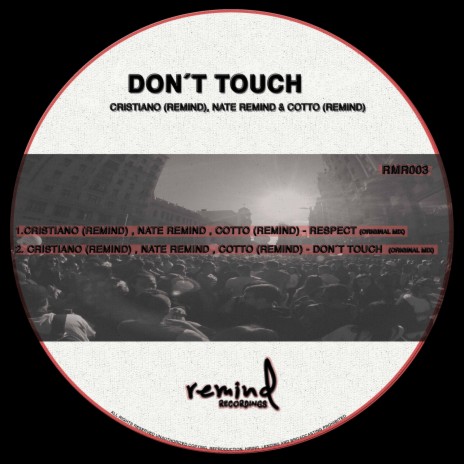 Don't Touch ft. Nate Remind & Cotto (Remind) | Boomplay Music