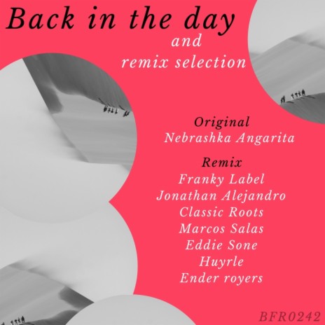 Back In The Day (Ender Royers Remix)