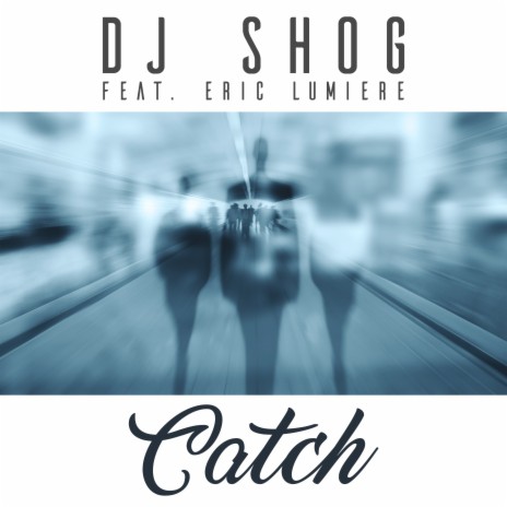 Catch (Melostrobe Remix Edit) ft. Eric Lumiere | Boomplay Music