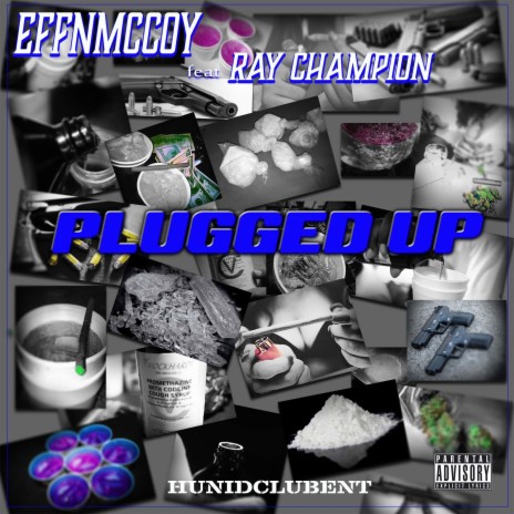 Plugged Up ft. Ray Champion | Boomplay Music