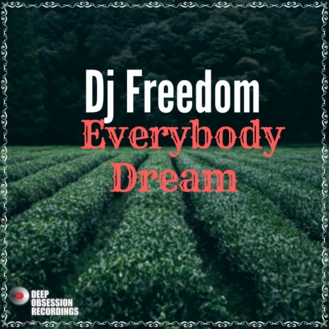 Everybody Dream (Original Mix)