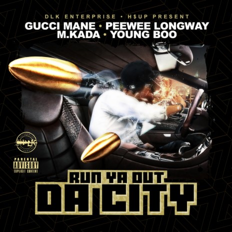 Run Ya Out da City ft. Peewee Longway, M. Kada & Young Boo | Boomplay Music