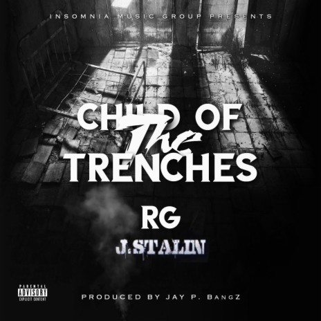 Child of the Trenches ft. J. Stalin | Boomplay Music