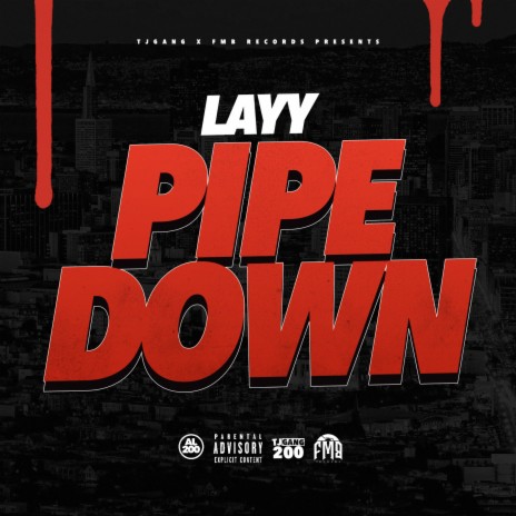 Pipe Down | Boomplay Music