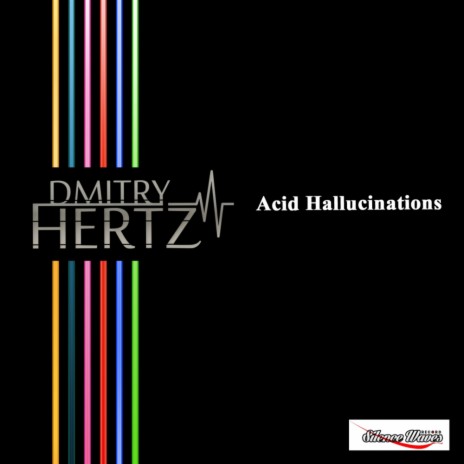 Acid Hallucinations (Original Mix)