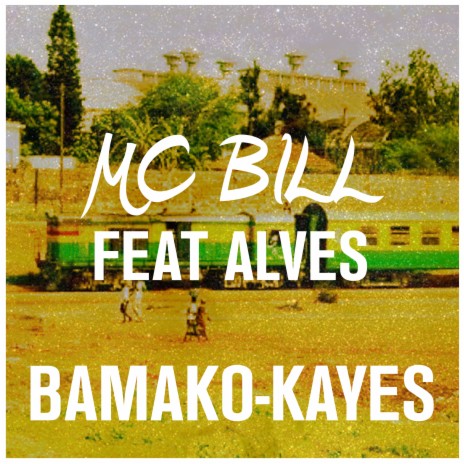 Bamako-Kayes | Boomplay Music
