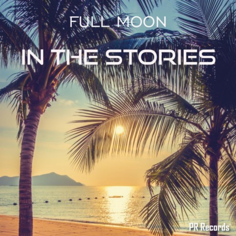 In The Stories (Original Mix) | Boomplay Music