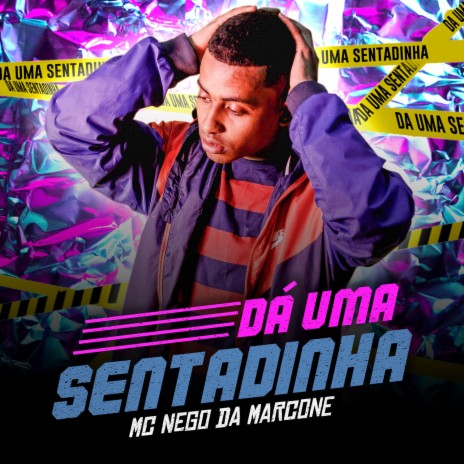 Dá Uma Sentadinha | Boomplay Music