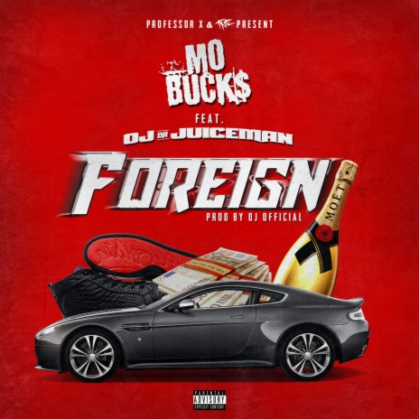 Foreign ft. OJ da Juiceman | Boomplay Music