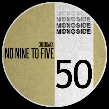 No Nine To Five (Original Mix) | Boomplay Music