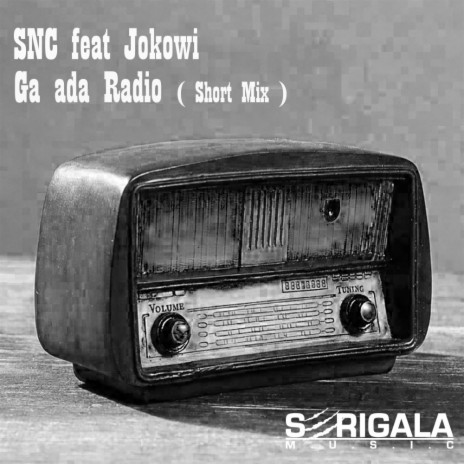 Ga Ada Radio (Short Mix) ft. Jokowi