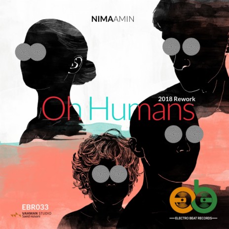 Oh Humans (2018 Rework) (Original Mix)