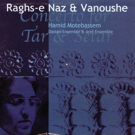 Vanoushe, Pt. 3 ft. Dastan Ensemble & Aref Ensemble | Boomplay Music