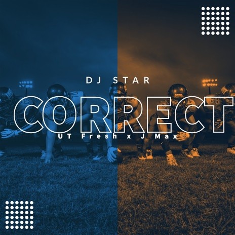 Correct feat. Ut Fresh & Jmax | Boomplay Music