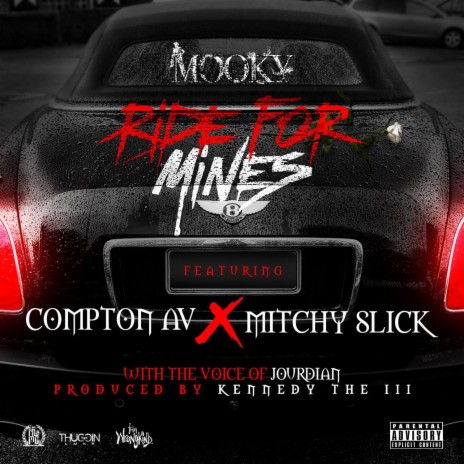 Ride for Mines ft. Compton Av & Mitchy Slick | Boomplay Music