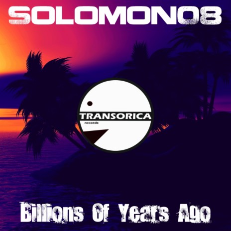 Billions Of Years Ago (Original Mix) | Boomplay Music