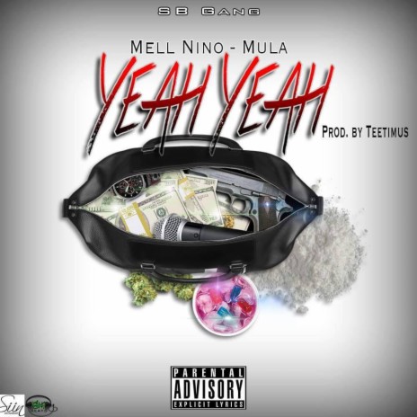 Yeah Yeah ft. Mell Nino | Boomplay Music