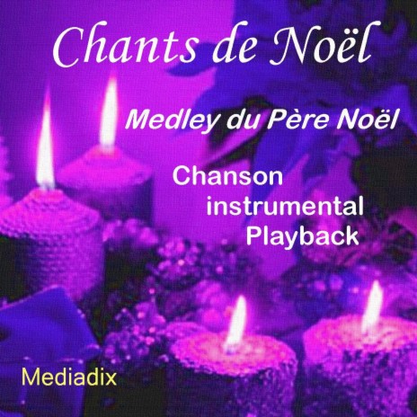 Medley du Père Noël | Boomplay Music