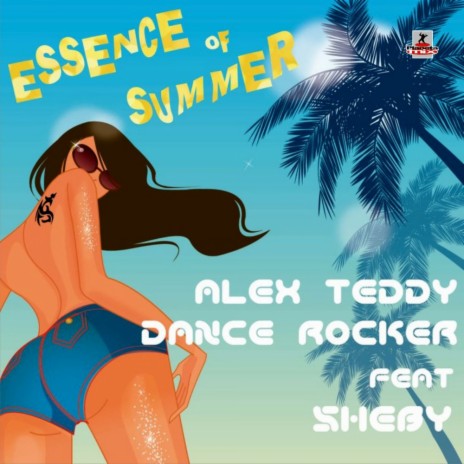 Essence Of Summer (Radio Edit) ft. Dance Rocker & Sheby | Boomplay Music