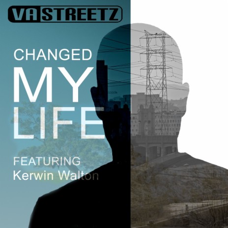 Changed My Life ft. Kerwin Walton | Boomplay Music