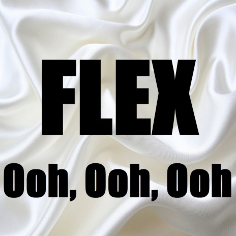 Flex (Ooh | Boomplay Music