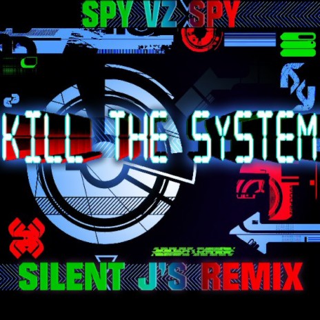 Kill the System (Silent J Remix) | Boomplay Music