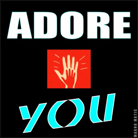 Adore You | Boomplay Music