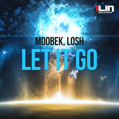 Let It Go (Original Mix) ft. Lösh