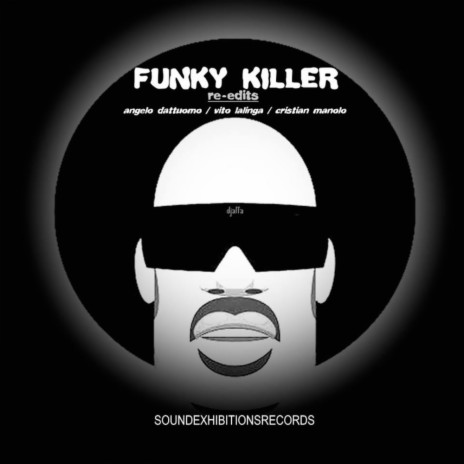 Funky Killer Re-Edits (Angelo Dattuomo Elegance Version)
