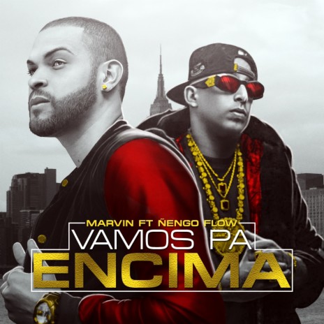 Vamos Pa Encima ft. Nengo Flow | Boomplay Music