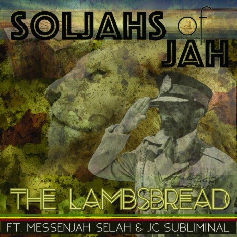 Souljahs of Jah ft. Messenjah Selah & JC Subliminal | Boomplay Music