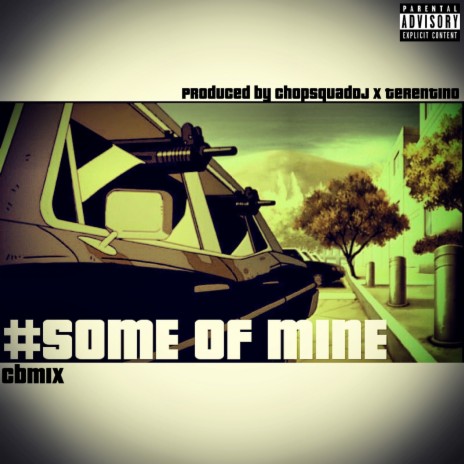 Some Of Mine | Boomplay Music