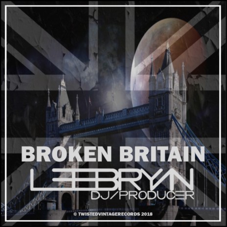 Broken Britain (Original Mix) | Boomplay Music