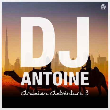 Arabian Adventure 3 (St. Tropez Mix) | Boomplay Music