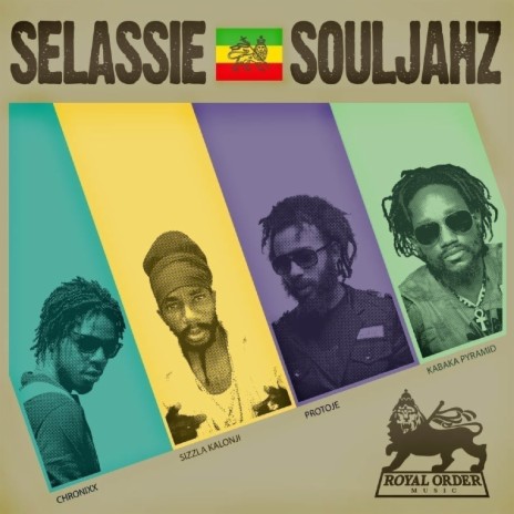 Selassie Souljahz ft. Sizzla Kalonji, Protoje & Kabaka Pyramid | Boomplay Music