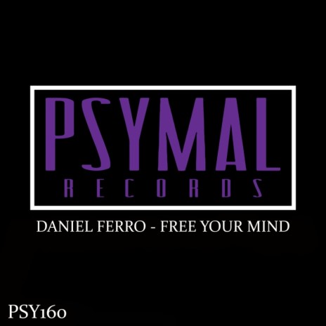 Free Your Mind (Original Mix) | Boomplay Music