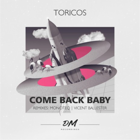 Come Back Baby (Vicent Ballester Remix) | Boomplay Music