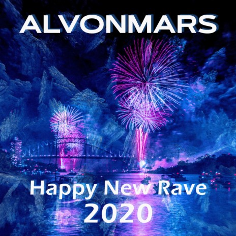 Happy New Rave 2020 | Boomplay Music